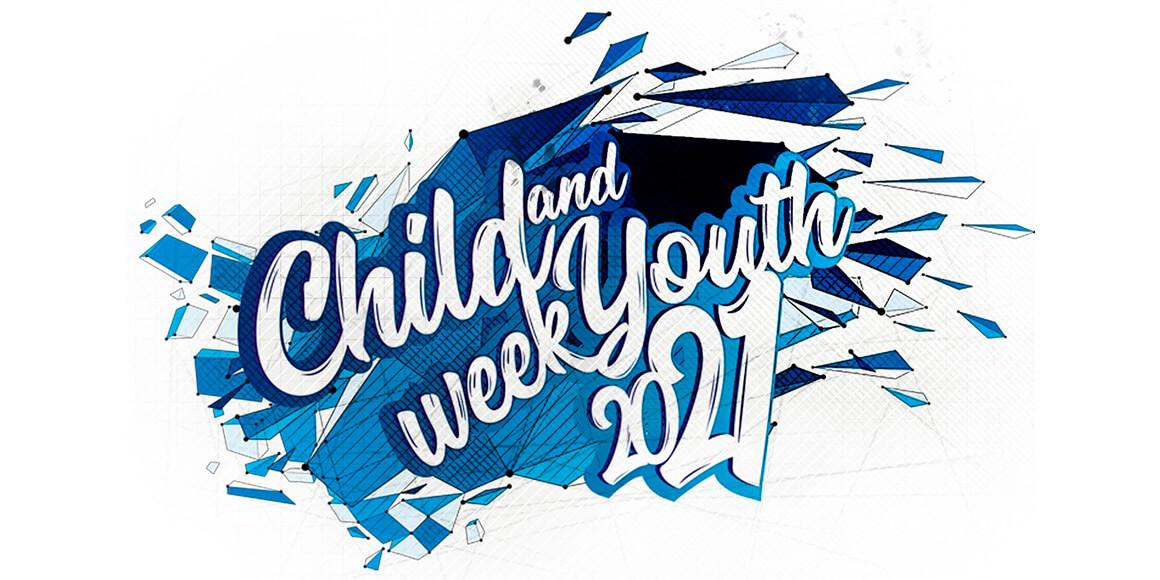 CHILD AND YOUTH WEEK 2021